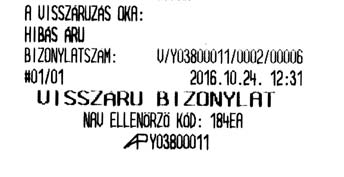 Nyomtatott jelentés: Leírás: 1 2 3 4 5 1. Fejléc, a tulajdonos adatai. 2. A bizonylat címe. 3. Eredeti bizonylat száma, vevő neve és címe. 4. Visszavett mennyiség. 5. Egységár. 6. Cikk neve. 7.