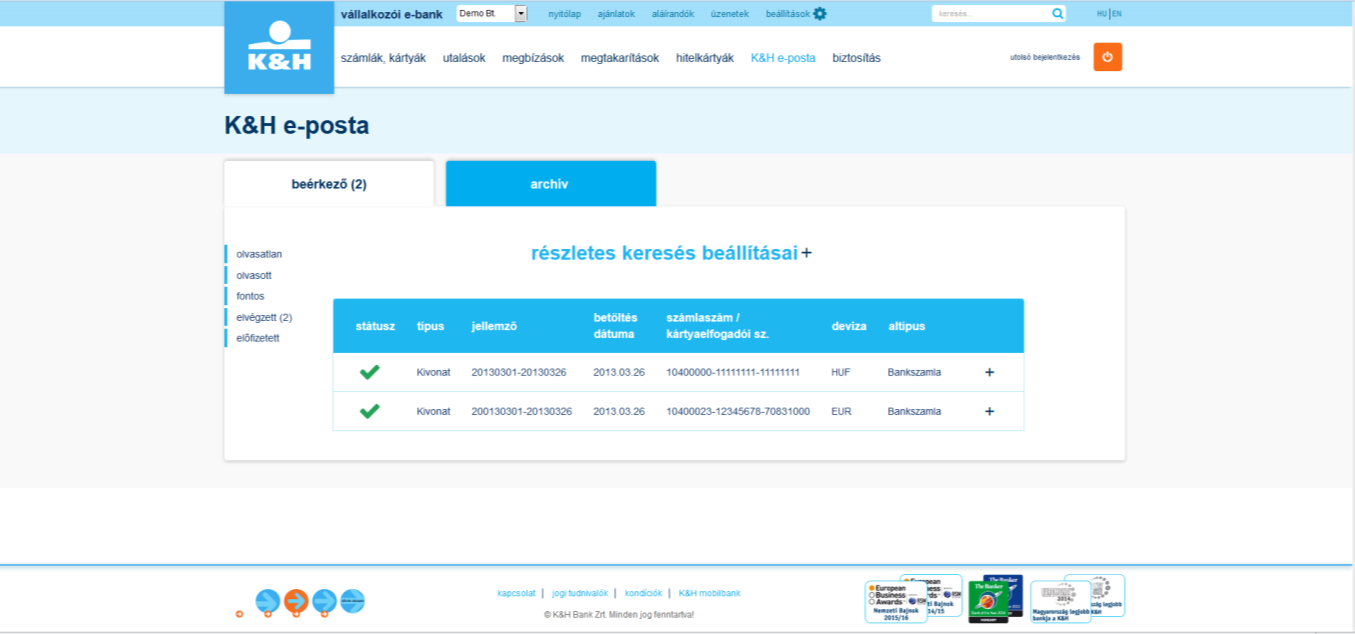 A vállalat kiválasztását követően az alábbi képernyő fogadja: Új K&H e-kivonatai mindig olvasatlan státusszal jelennek meg K&H e-postájában.