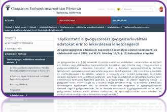 ) 14/A (3) (5) amennyiben az érintett ezt írásban vagy elektronikus kapcsolattartás keretében nem tiltotta meg, megismerheti a gyógyszerellátásban részesülő biztosított által, a kötelező