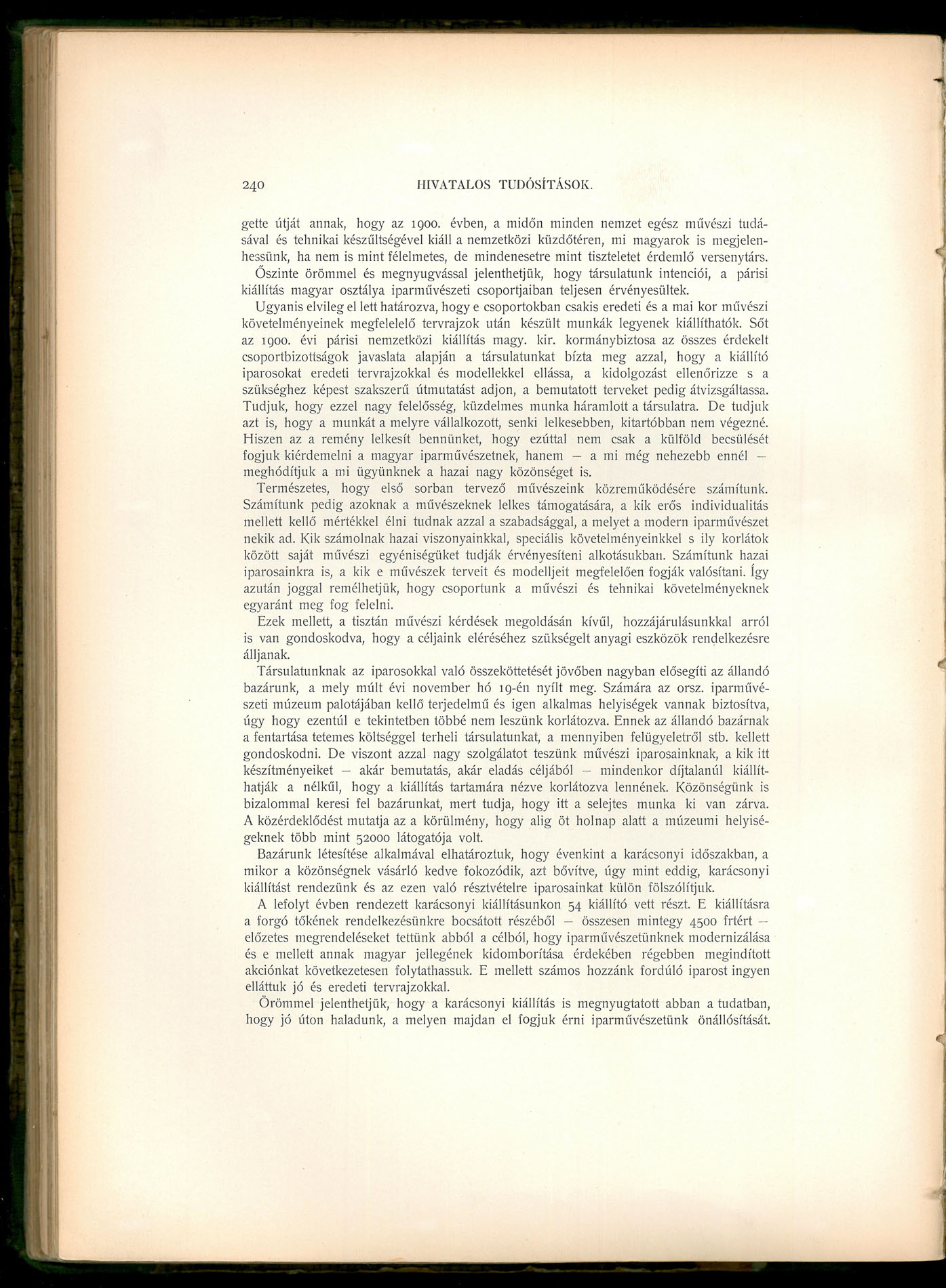 240 HIVATALOS TUDÓSÍTÁSOK. gette útját annak, hogy az 1900.
