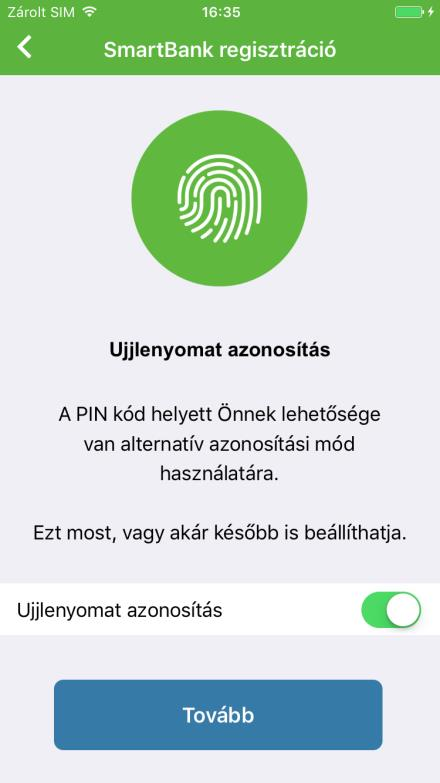 Az internetbankos belépéshez saját azonosítót állítottam be. Ennek az azonosítónak a megadásával is tudok regisztrálni a SmartBankban?
