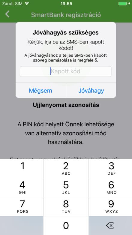 Sikeres regisztrációt követően ugyanakkor már csak regisztráció során megadott SmartBank PIN kódot (vagy ujjlenyomatot) kell megadnia a bejelentkezés és a tranzakciók jóváhagyása során.