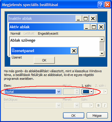 A negyedik Megjelenés fülön az ablakok színeit és az ablakokban megjelenő betűk méretét, típusát módosíthatjuk.