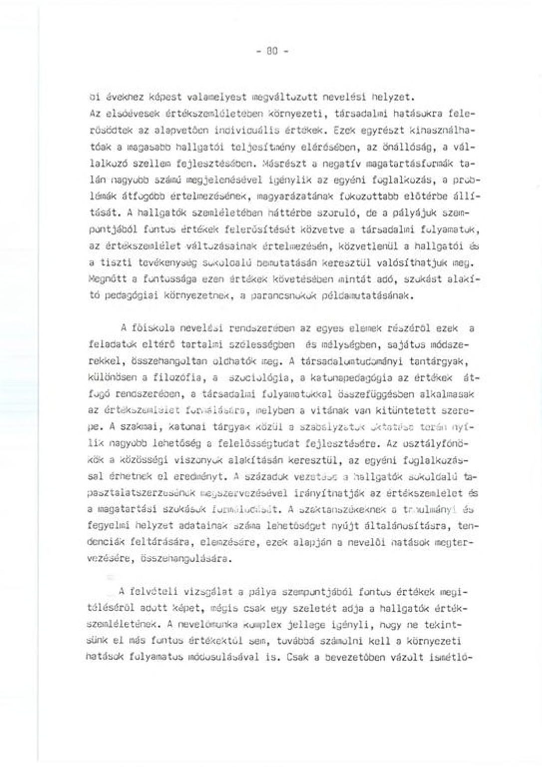 - 0 0 - oi éveknez képest valamelyest megváltozott nevelési nelyzet.