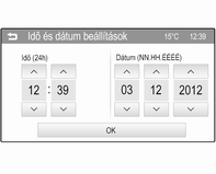 78 Műszerek és kezelőszervek Idő és dátum beállítása Az idő és dátum beállításához érintse meg a(z) H és I képernyőgombokat. RDS-óra szinkron.