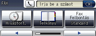 3 Faxküldés További küldési beállítások Faxok küldése többféle beállítás használatával Fax küldésekor az alábbi beállítások szabadon kombinálhatók: felbontás, kontraszt, beolvasási méret stb.