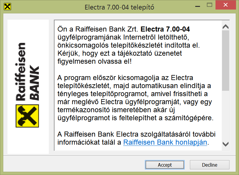 6 Az Electra Terminál telepítése 1. Töltse le telepítő exe fájlt https://www.raiffeisen.hu/static_electra/rbh-electra.