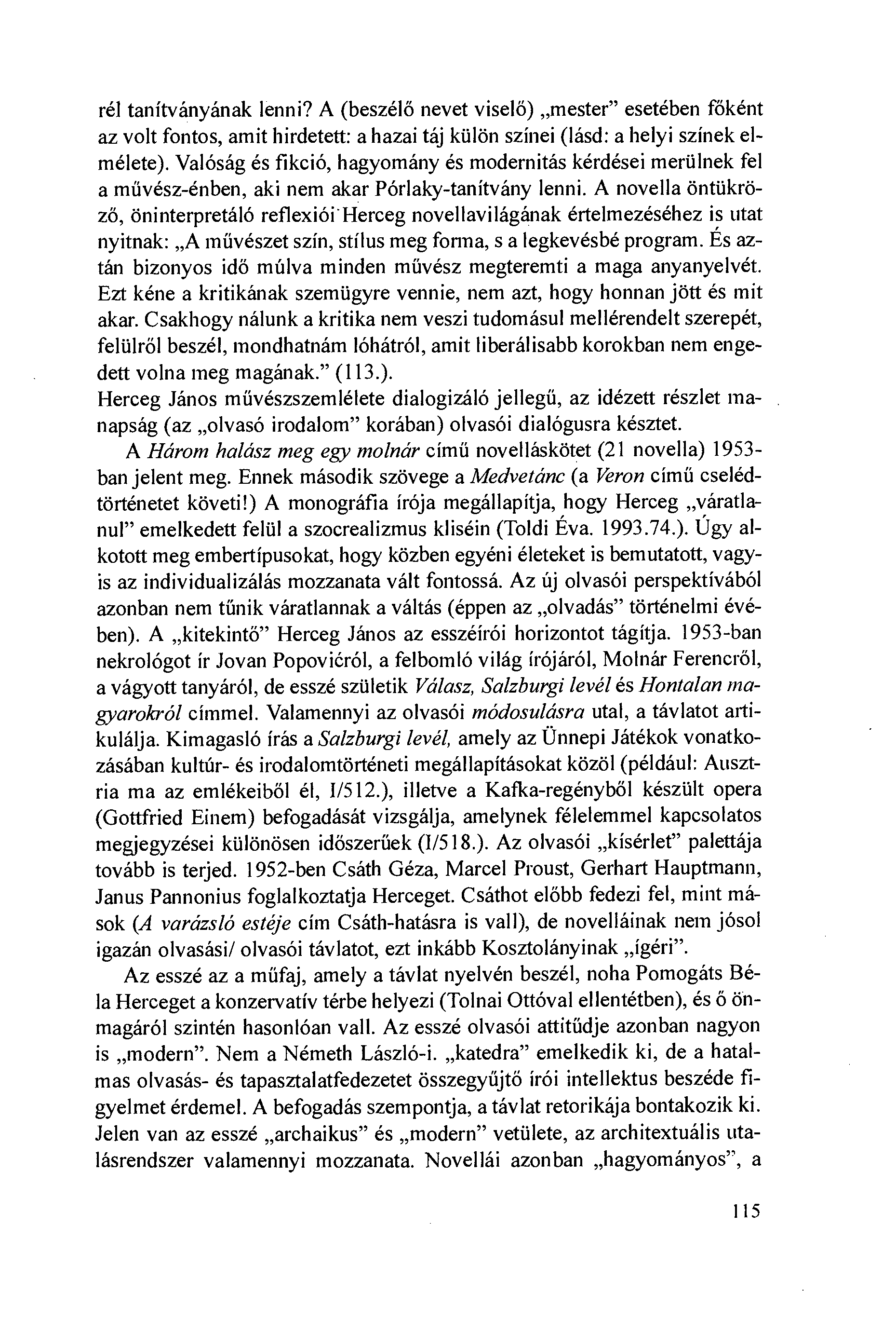 rél tanítványának lenni? A (beszélö nevet viselö) mester" esetében föként az volt fontos, amit hirdetett: a hazai táj kiilön színei (lásd: a helyi színek elmélete).