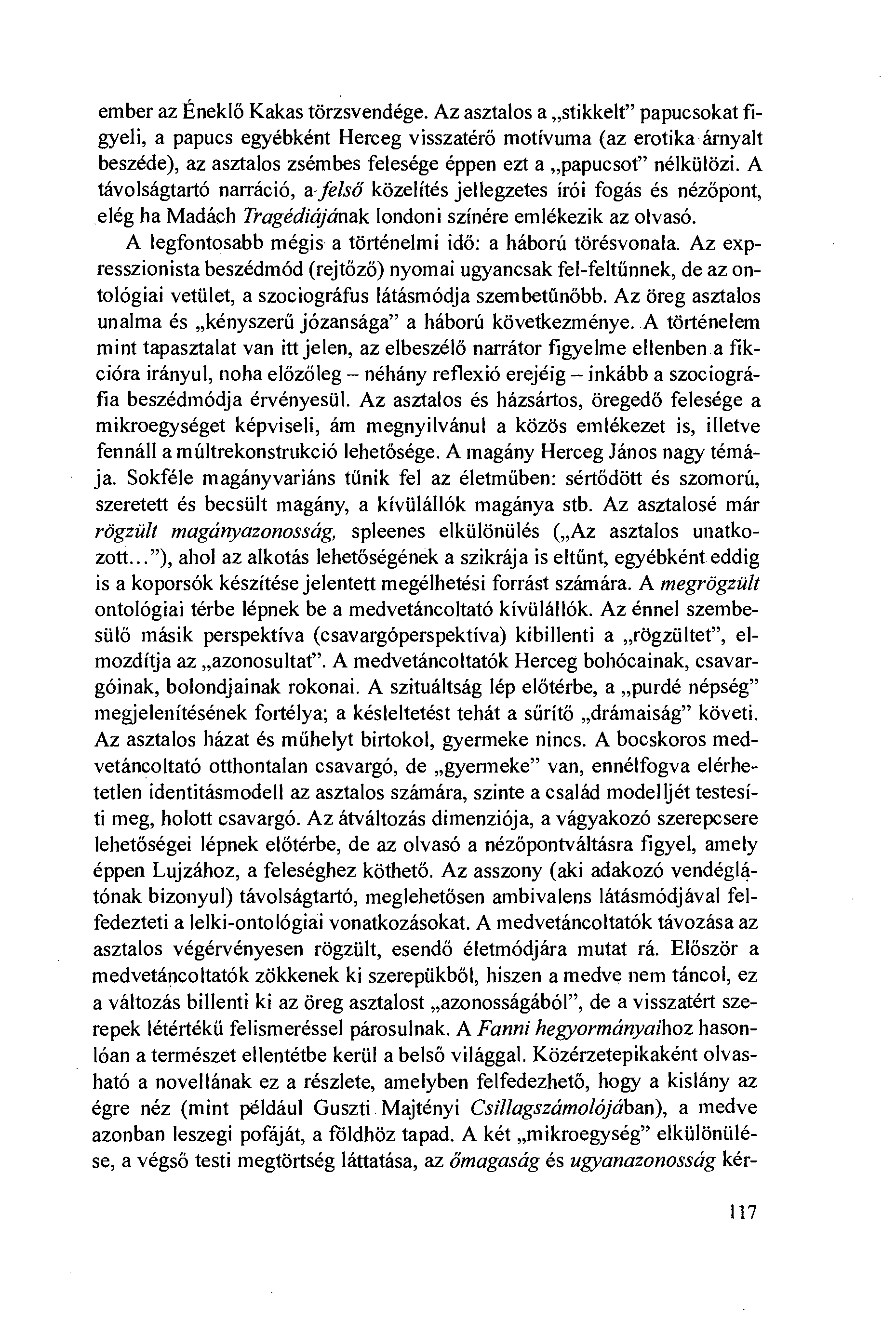 ember az Éneklö Kakas törzsvendége.