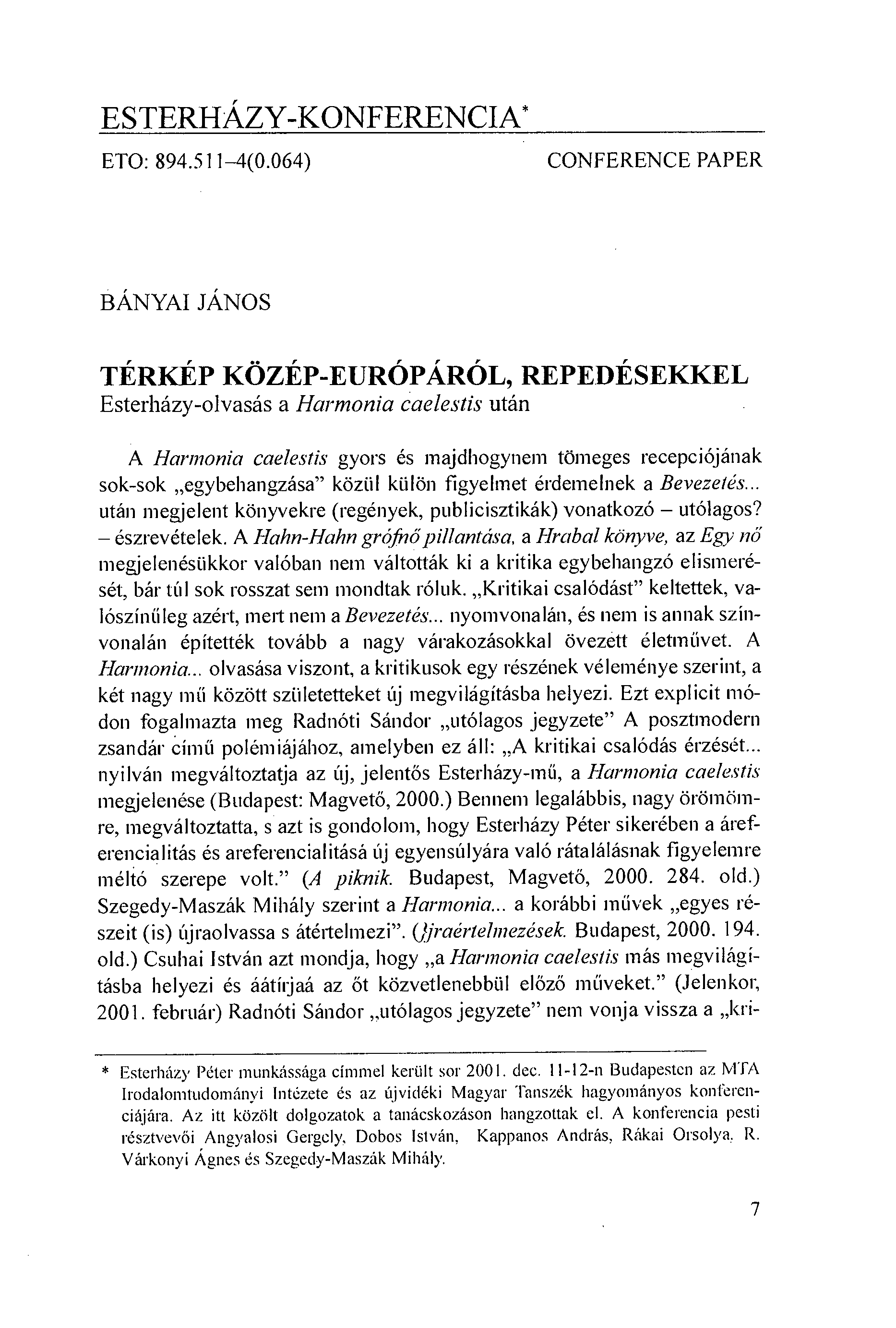 E S TERHÁZY-KONFERENCIA* ETO: 894.511-4(0.