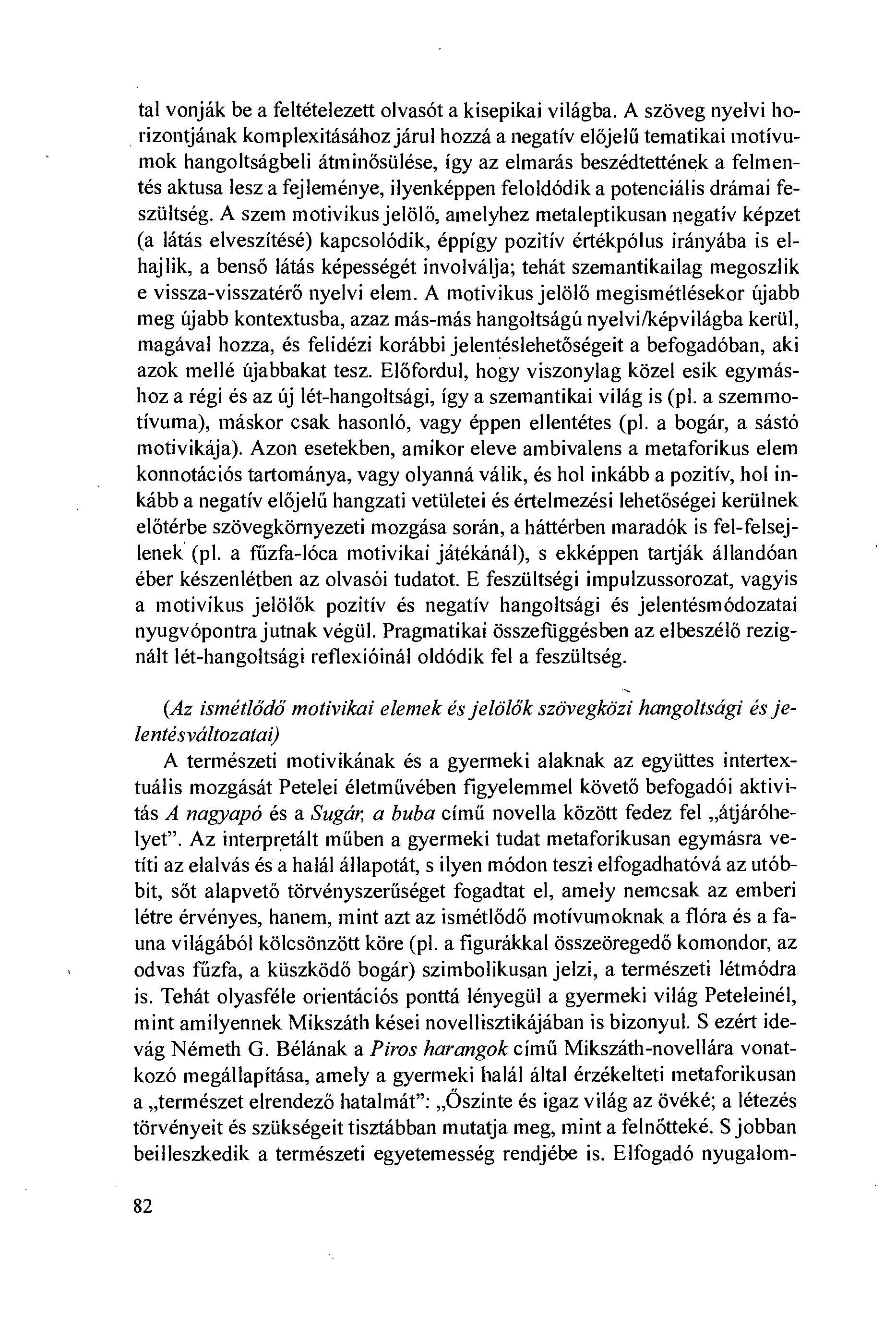tal vonják be a feltételezett olvasót a kisepikai világba.