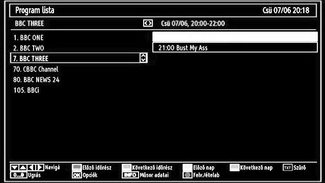 Az EPG menü az összes a csatornákkal kapcsolatos információ elérhető. Vegye figyelembe, hogy a műsorinformációk automatikusan frissülnek.