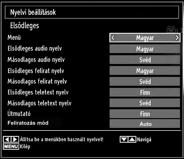 Nyelvi beállítások A szülői felügyelet menüopcióinak megjelenítéséhez egy PIN kódot kell beírni. A Jelszó gyári beállítása 0000.