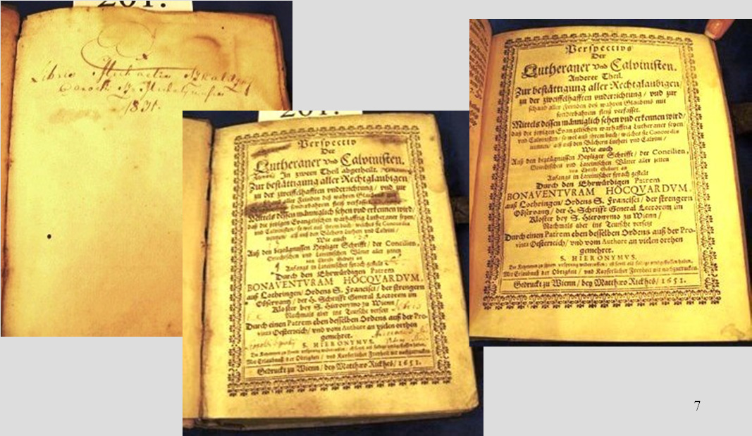 4. Hocquardu(s), Bonaventura: Perspectiv der Lutheraner und Calvinisten. In zween KJB / Theil 2007.12.06.. abgetheilt.