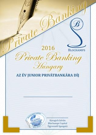 2016 PRIVATE BANKING HUNGARY AZ ÉV PRIVÁTBANKI SZOLGÁLTATÓJA DÍJ