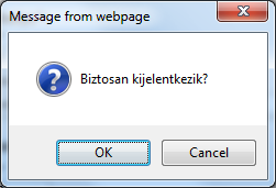 10. ábra: Kijelentkezést megerősítő kérdés Itt a kijelentkezés megerősítése esetén a Bejelentkezés felületre lép a rendszer.