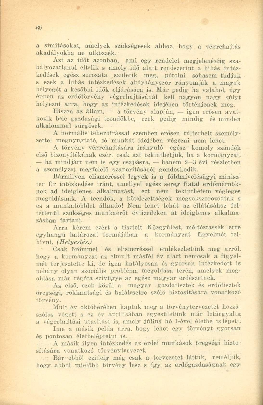 a simításokat, amelyek szükségesek ahhoz, hogy a végrehajtás akadályokba ne ütközzék.
