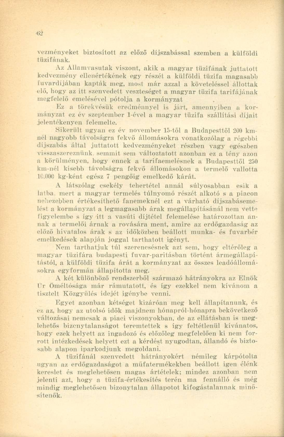 vezményeket biztosított az előző díjszabással szemben a külföldi tűzifának.