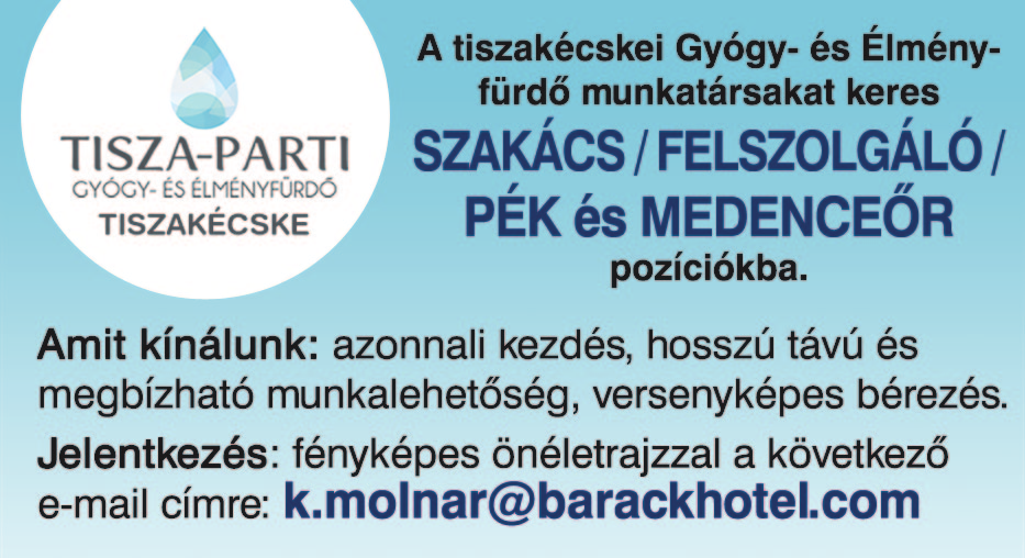 É r de k l ő d n i a h e l y s z í n e n : T á p i ó s z e l e, Ce g l é d i ú t 2 7 v a g y a z m p e k s e g 1 @ gm a i l.