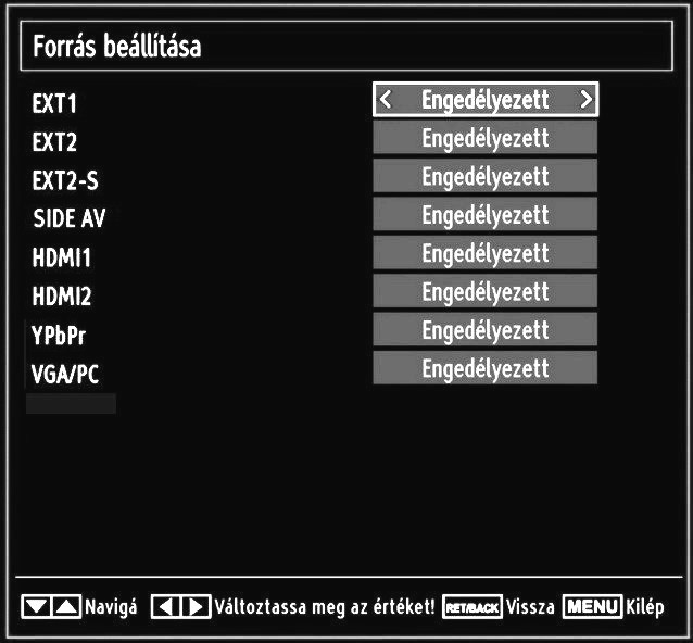 A forrásbeállítások konfigurálása Engedélyezheti vagy letilthatja a kiválasztott forrásopciókat. A TV nem vált a letiltott forrásopciókra, amikor a SOURCE gombot megnyomta.