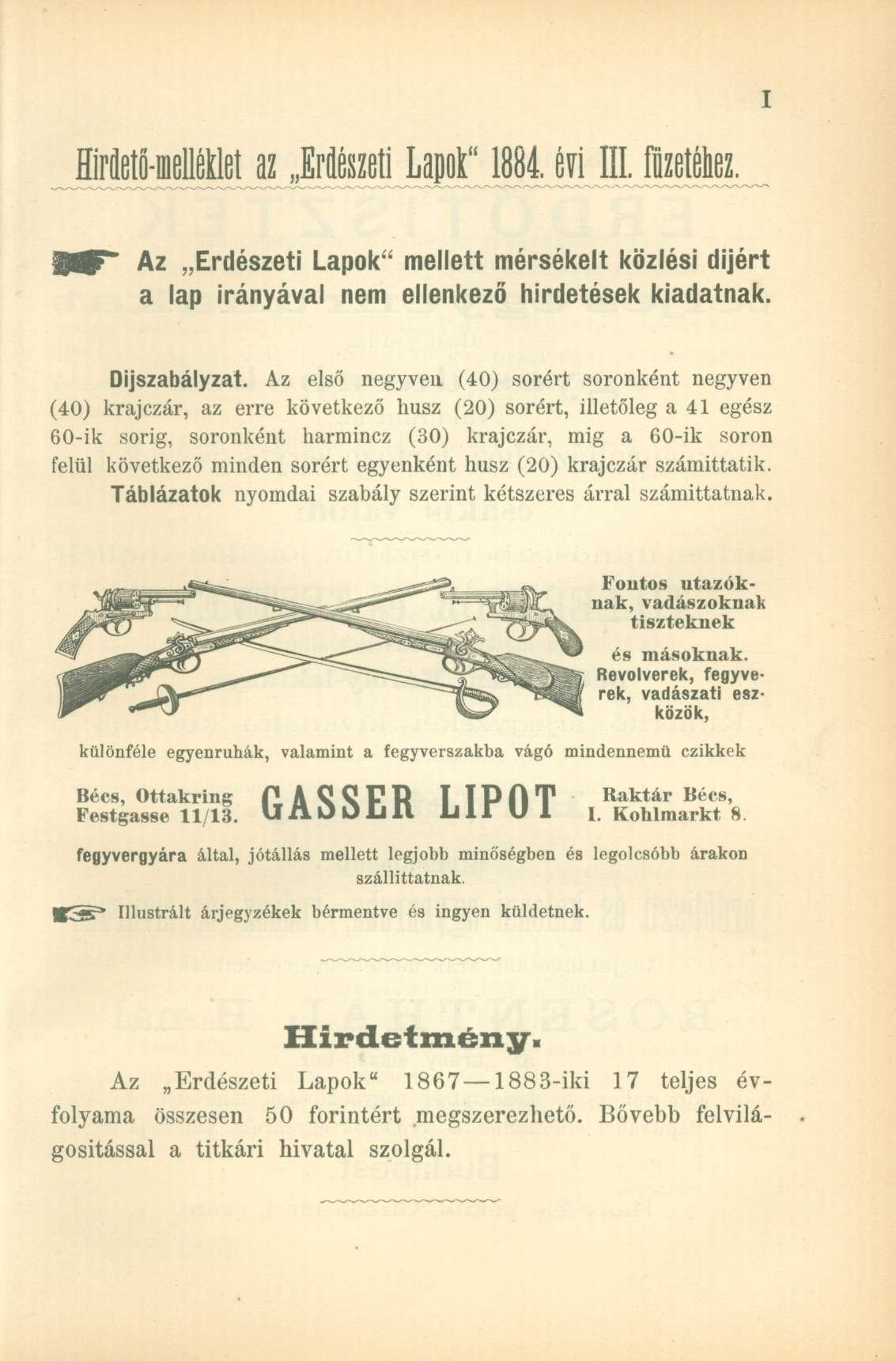 flirietí-fflelllet az Erdészeti Lapok" 1884. évi III. füzetéhez. MF~ Az Erdészeti Lapok" mellett mérsékelt közlési díjért a lap irányával nem ellenkező hirdetések kiadatnak. Díjszabályzat.
