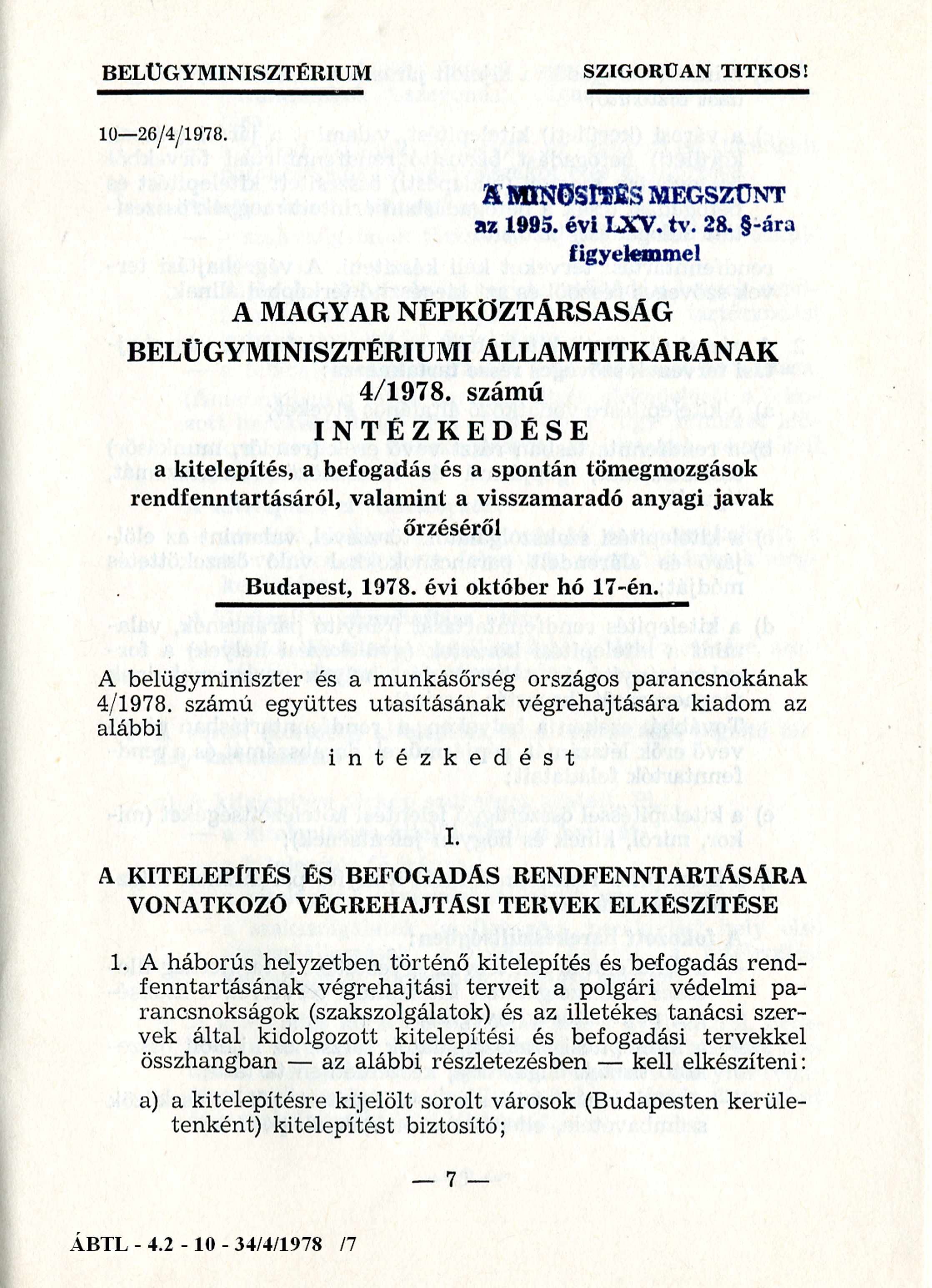 BELÜGYMINISZTÉRIUM SZIGORÚAN TITKOS! 10 26/4/1978. A MAGYAR NÉPKÖZTÁRSASÁG BELÜGYMINISZTÉRIUMI ÁLLAMTITKÁRÁNAK 4/1978.