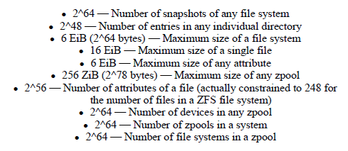 Ezen dolgokon akar változtatni a SUN a ZFS-el. A Zettabyte név jelentése: tíz a huszonegyediket. Ez a nagy szám már sok mindenre utal, többek között az új nagyságrendi korlátokkal is.