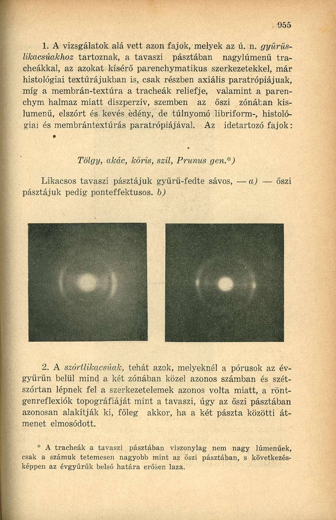 1. A vizsgálatok alá vett azon fajok, melyek az ú. n.