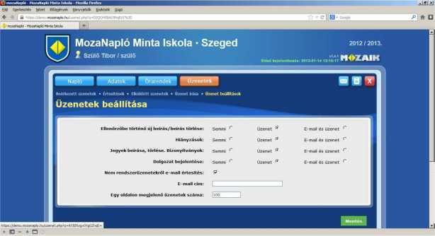 Ha meg van adva egy e-mail cím is, akkr erre a címre is lehet kérni az üzeneteket. Az adatk megváltztatását a Mentés gmbra kattintva lehet véglegesíteni.