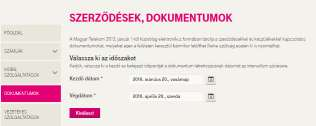 Különböző dokumentumtípusok (pl. szerződések, számlák) közötti keresésre, bizonyos adatok megtekintésére és a dokumentumok egyenkénti letöltésére ad lehetőséget a menüpont.
