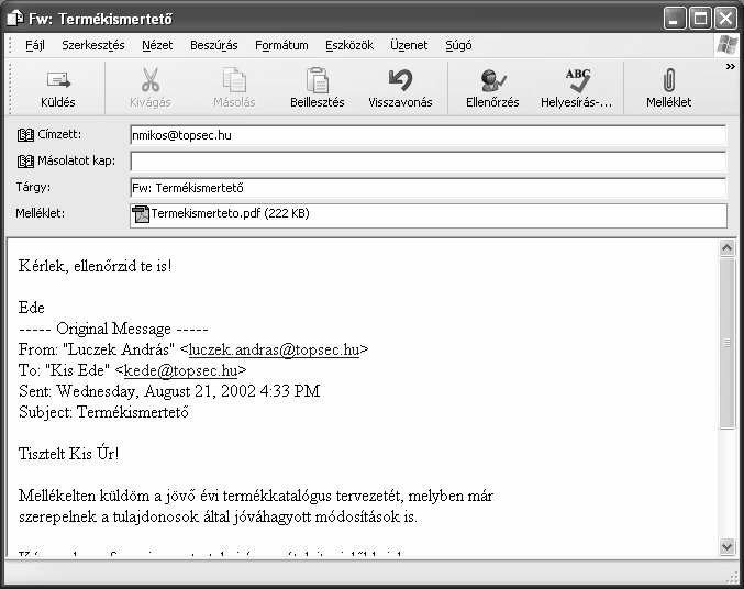 Információ és kommunikáció A témakörhöz kapcsolódó gyakorlófeladat: Feladatgyűjtemény 18.