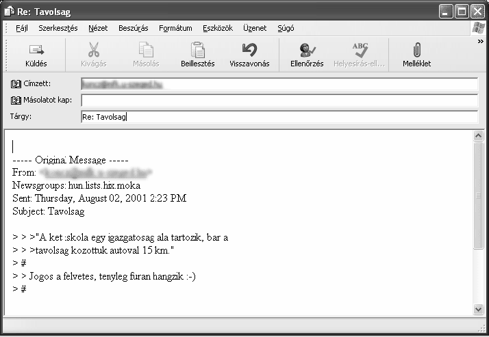 VÁLASZ A FELADÓNAK Abban az esetben, ha a levél elküldéséhez az Outlook Express eszköztárán található Válasz a feladónak ikont használjuk, az általunk