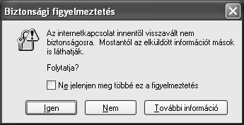 Munkánk során találkozhatunk olyan szerverekkel, melyek képesek az adatokat titkosítva fogadni és továbbítani.