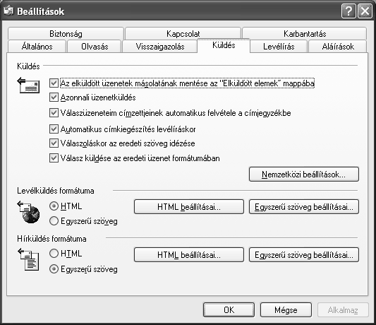 ÜZENETEK AUTOMATIKUS TOVÁBBÍTÁSA Alaphelyzetben az Outlook Express minden továbbításra váró levelet azonnal elküld levelezőszerverünkre.