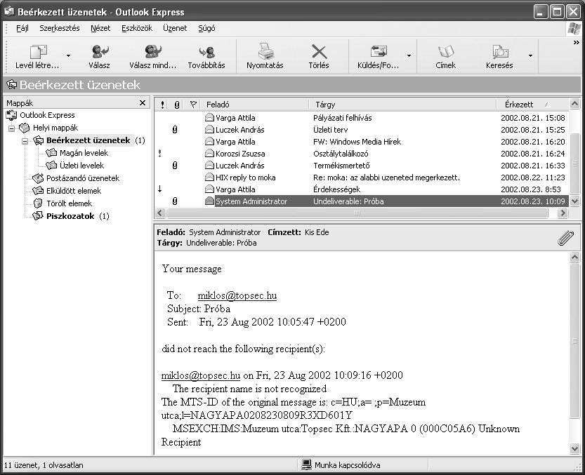 Ha egy levelet nem sikerül a levelezőszerver felé továbbítani, akkor erről az Outlook Express egy párbeszéd panelen tájékoztat minket.