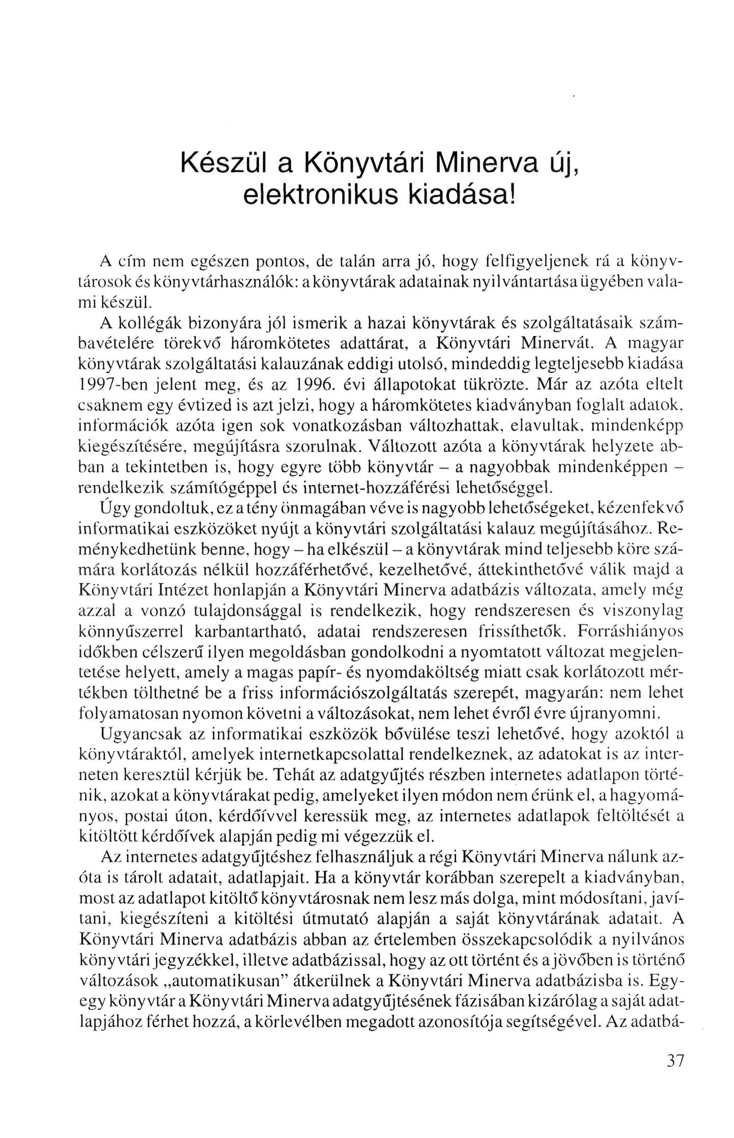 Készül a Könyvtári Minerva új, elektronikus kiadása!
