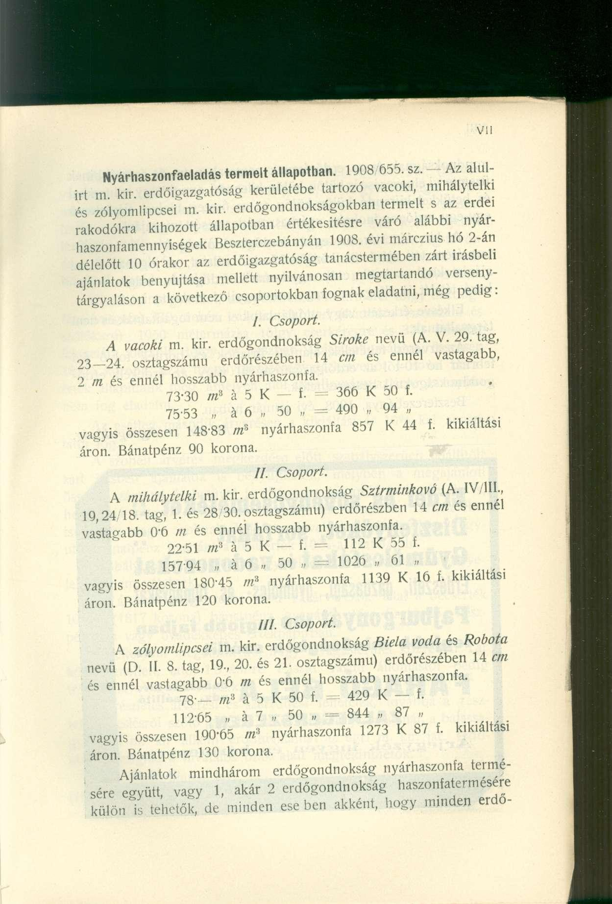 Vll Nyárhaszonfaeladás termelt állapotban. 1908 655. sz. Az alulirt m. kir.