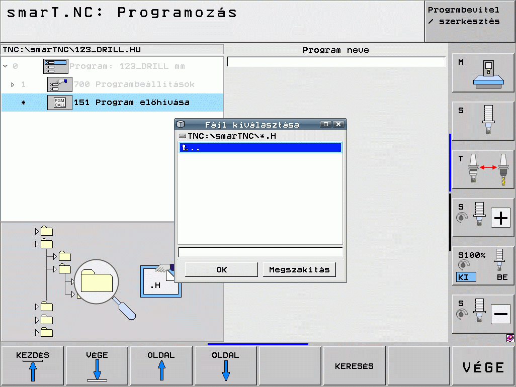 Megmunkálási műveletek Művelet 151 Programhívás A smart.nc-ből ezt a műveletet arra használhatja, hogy az alábbi típusú programok bármelyikét meghívja: smart.nc műveletprogramok (.