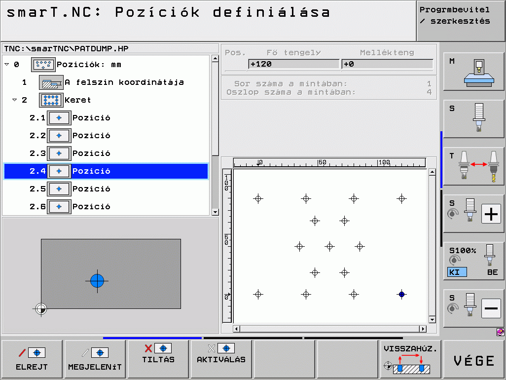 A pontmintázat-generátor funkciói Megmunkálási pozíciók Funkció Fa nézetben megmunkálásra kiválasztott pontmintázat vagy pozíció elrejtése.