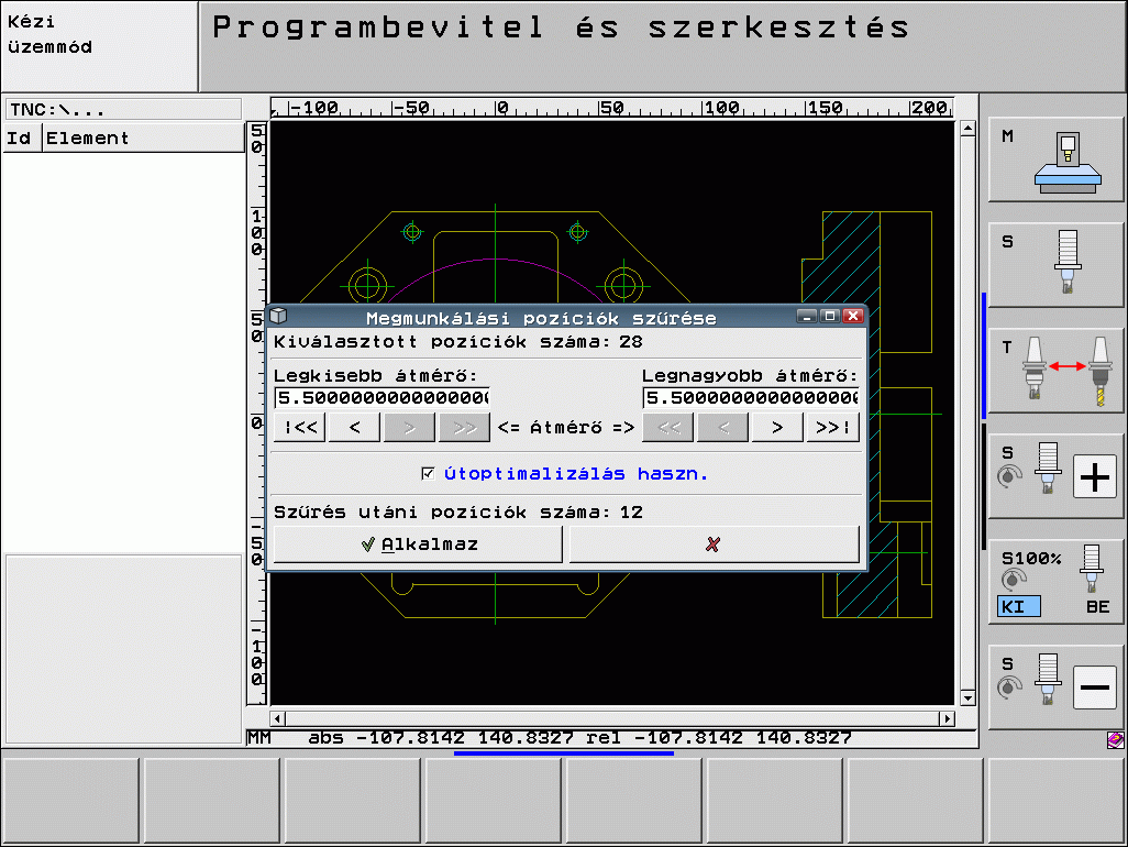 DXF fájlok feldolgozása (Szoftver opció) Szűrőbeállítások A furatpozíciók kijelölésére szolgáló gyors kiválasztási funkció használata után megjelenik egy felugró ablak, amelyben a legkisebb átmérő a
