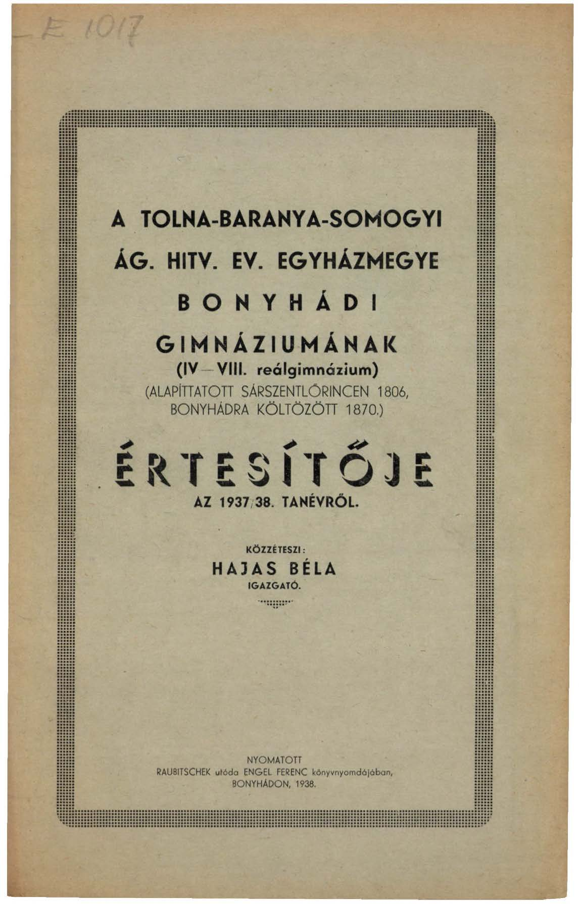 A TOLNA-BARANYA-SOMOGYI ÁG. HITV. EV. EGYHÁZMEGYE B O N Y H Á D I GIMNÁZIUMÁNAK (IV Vili.