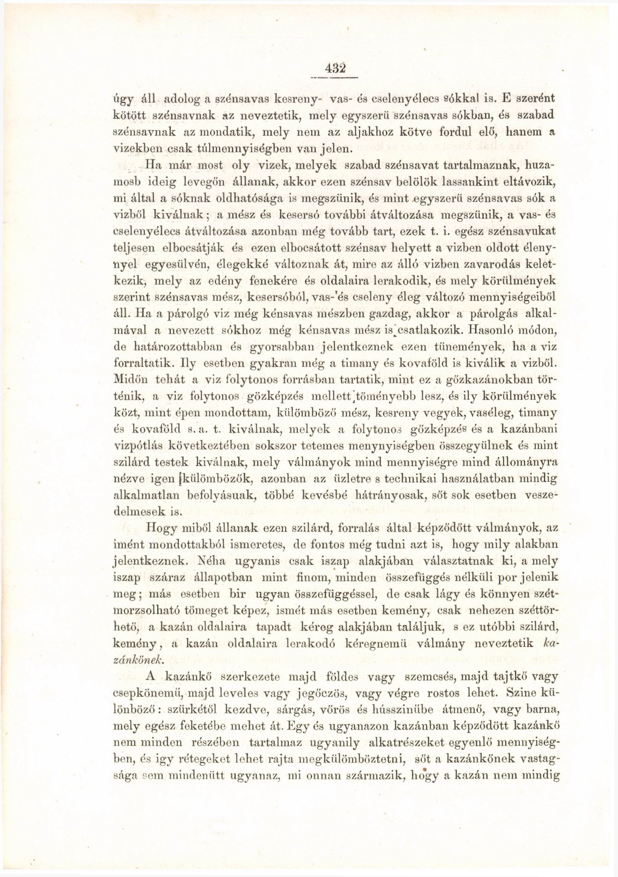 432 úgy áll adolog a szénsavas kesreny- vas- és cselenyélecs sókkal is.