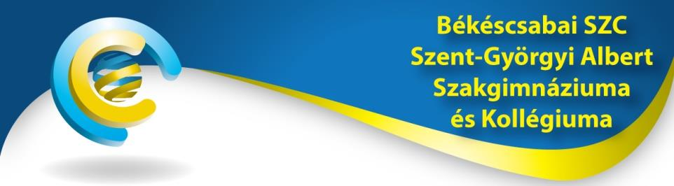 OM azonosító: 203029 Felnőttképzési nyilv.vételi szám: E-001278/2015 5600 Békéscsaba, Gyulai út 53-57. Tel.: +36 66/323-022 Fax: +36 66/321-346 www.bszc.