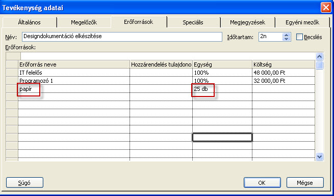 Anyag típusú erőforrás felvitele Majd a Gantt-diagramon a Designdokumentáció elkészítése tevékenységre duplát kattintva legördítjük a papír erőforrást és az