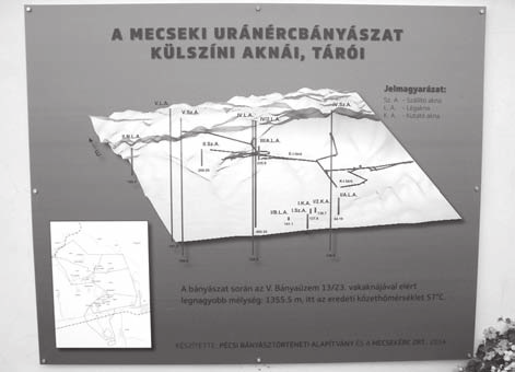 nyász szobrát, márvány emléktáblát avattunk a 2002. évi bányásznapon (ez volt az elsı tábla). A tábla írott szövege: Az uránbányászat 1955-1997 között a Mecsek hegység nyugati részén mőködött.