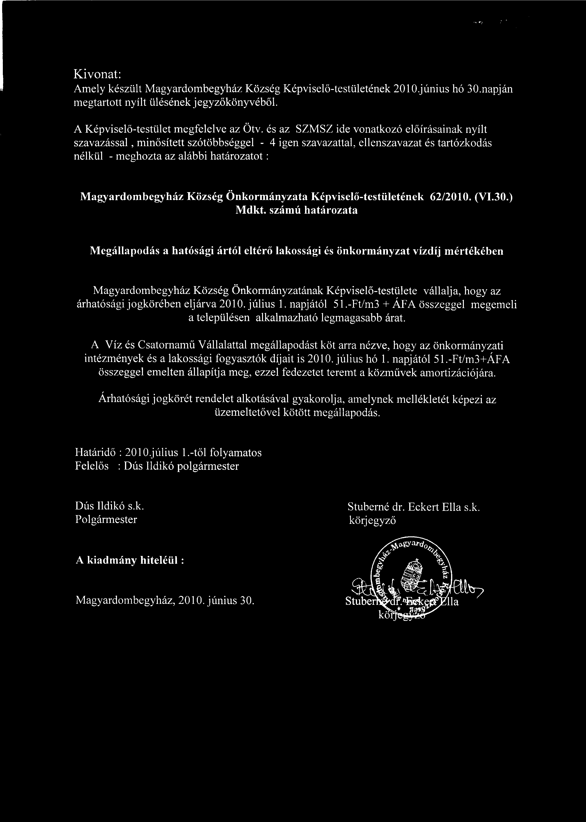 Község Önkormányzata Képvisel ő-testületének 62/2010. (VI.30.) Mdkt.