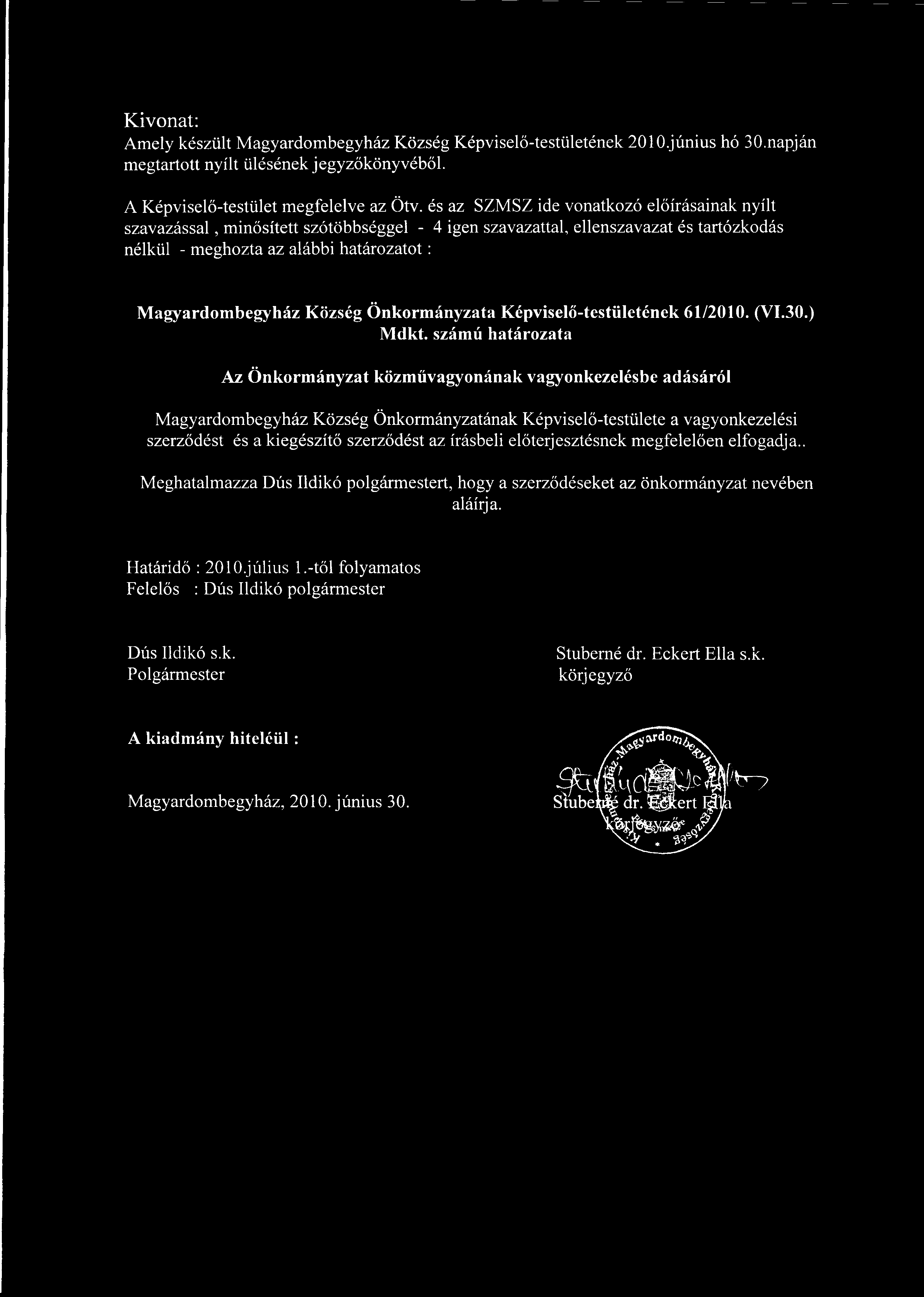 Község Önkormányzata Képvisel ő-testületének 61/2010. (V1.30.) Mdkt.