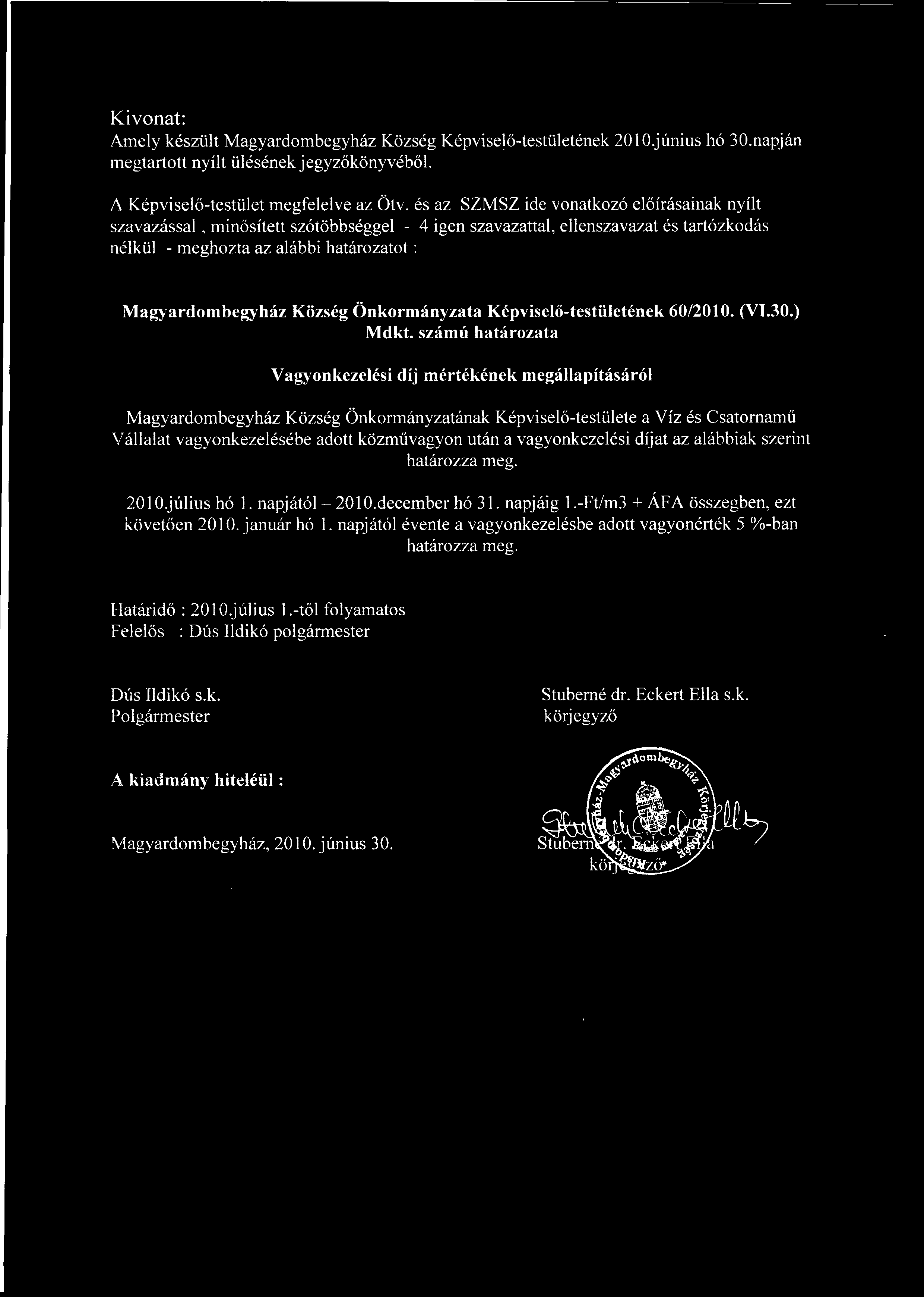 Község Önkormányzata Képvisel ő-testületének 60/2010. (V1.30.) Mdkt.