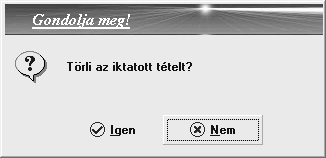 Amennyiben módosítani vagy törölni szeretné a felvitt iktatás adatait, kattintson az Egér -rel az adott iktatásra, majd
