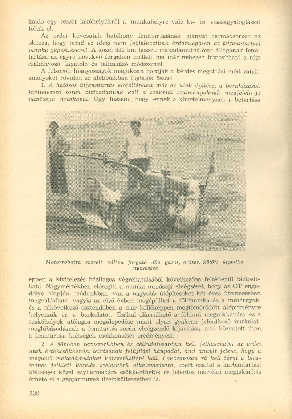 kaidő egy részel lakóhelyükről a töltik el.